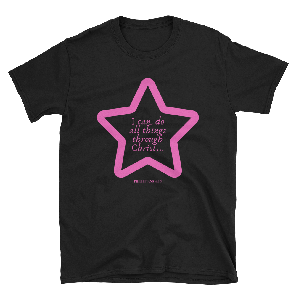 LIMITED EDITION "I Can Do All Things Through Christ..." Star Short-Sleeve Unisex T-Shirt - Praises 