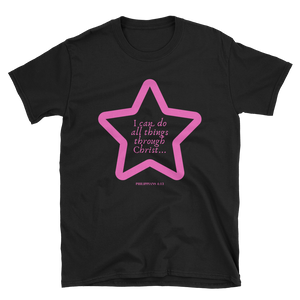 LIMITED EDITION "I Can Do All Things Through Christ..." Star Short-Sleeve Unisex T-Shirt - Praises 