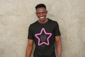 LIMITED EDITION "I Can Do All Things Through Christ..." Star Short-Sleeve Unisex T-Shirt - Praises 